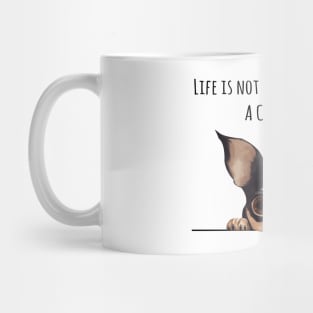 Life is Not Complete Without A Chihuahua Mug